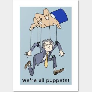 We’re all puppets! Posters and Art